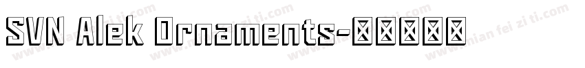 SVN Alek Ornaments字体转换
